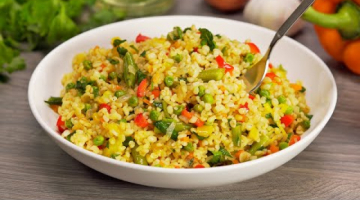 БУЛГУР С ОВОЩАМИ. Легко, вкусно, полезно и приятно! Рецепт от Всегда Вкусно!