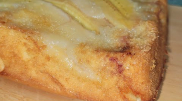 Быстрая и Вкусная выпечка к чаю...Нежный и Ароматный пирог с бананом...Любимый рецепт моей СЕМЬИ