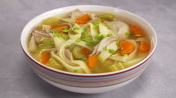Быстро, вкусно, сытно и легко! КУРИНЫЙ СУП С ЛАПШОЙ. Рецепт от Всегда Вкусно!