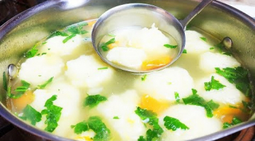 Быстрый суп с необычными клецками. Сплошное удовольствие. Это что-то новое!