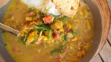 ЭТОТ СУП ПОЛЮБЯТ ВСЕ!!! СУП С Кукурузой,Беконом,Пореем и Картофелем!!!