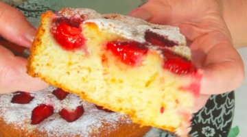 Готовим из Клубники.Восхитительный Пирог ! Летний Пирог к Чаю.