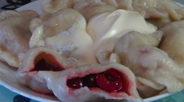 Как приготовить очень вкусные вареники с вишнями