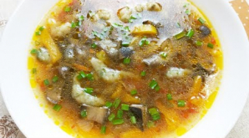Как вкусно сварить Постный Грибной  Суп с Пряными Галушками.