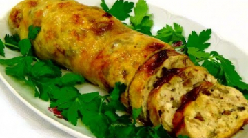 Куриный рулет с грибами и печенью. Пошаговый видео рецепт.