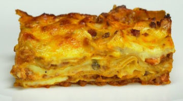 Лазанья с рагу болоньезе и соусом бешамель. Рецепт от Всегда Вкусно!