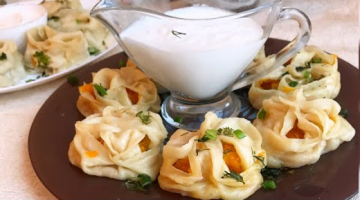 МАНТЫ -Таджикские! Как приготовить Вкусно по домашнему !?Две начинки и два способа лепки!