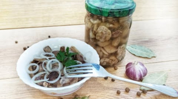 МАРИНОВАННЫЕ МАСЛЯТА! ОЧЕНЬ ВКУСНЫЕ МАРИНОВАННЫЕ ГРИБОЧКИ. Как быстро замариновать маслята?