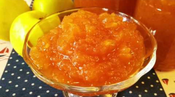 Мармеладное варенье. Вкусный рецепт варенья из яблок