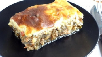 Мусака. Греческая кухня. Учимся готовить мусака. Moussaka
