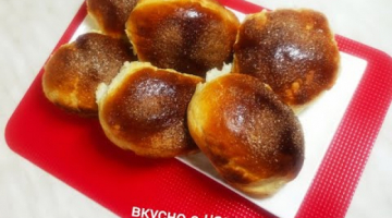 Очень вкусные сдобные булочки / Простой и вкусный  рецепт сдобных булочек