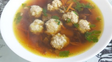 Очень Вкусный Грибной суп с Фрикадельками.