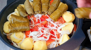 Рецепт Мяса и Картошки по особому рецепту! Готовлю всю ВЕСНУ! ДОЛМА(ГОЛУБЦЫ) из виноградных листьев.