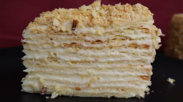 ТОРТ НАПОЛЕОН - РЕЦЕПТ САМОГО ВКУСНОГО ТОРТА ИЗ ДЕТСТВА