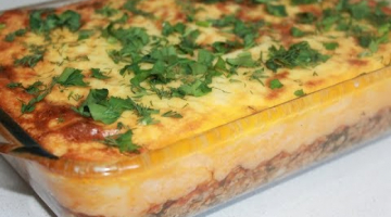 Вкуснейшая картофельная запеканка с мясом "Все сыты и довольны"
