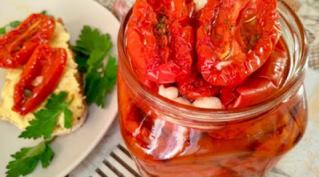 Вяленые помидоры.Простой рецепт вкусных вяленых томатов